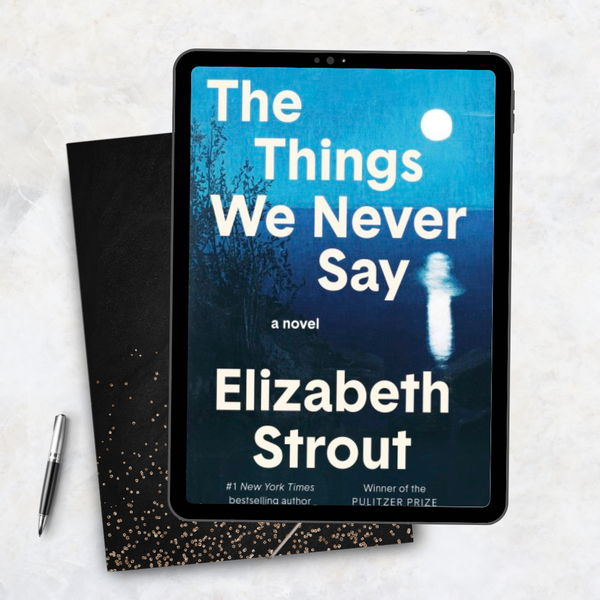 The Things We Never Say