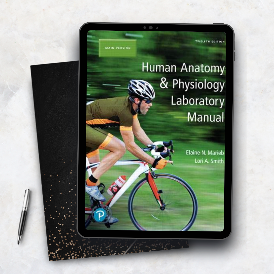Human Anatomy & Physiology Laboratory Manual Twelfth Edition