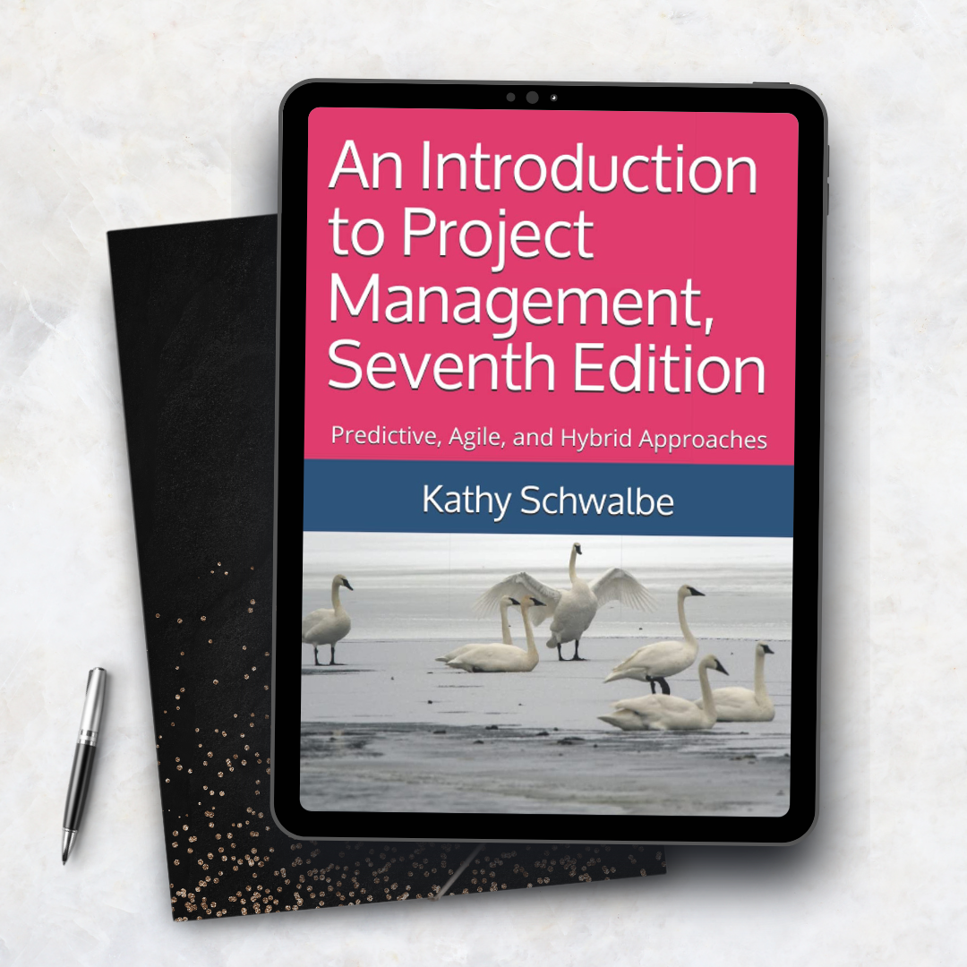 An Introduction to Project Management, Seventh Edition: Predictive, Agile, and Hybrid Approaches