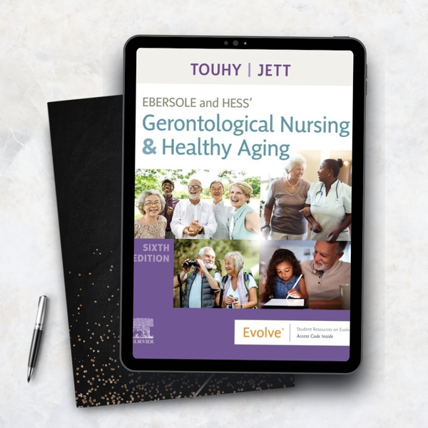 Ebersole and Hess’ Gerontological Nursing & Healthy Aging – 6th Edition