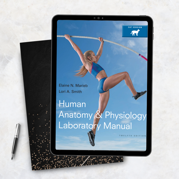 Human Anatomy & Physiology Laboratory Manual, Twelfth Edition