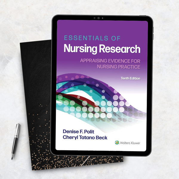 Essentials of Nursing Research Appraising Evidence for Nursing Practice 10th Edition