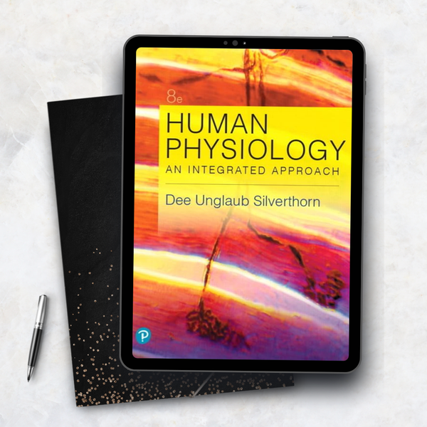 Human Physiology: An Integrated Approach 8th Edition