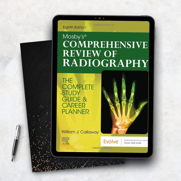 Mosby’s Comprehensive Review of Radiography: The Complete Study Guide and Career Planner (8th Edition)