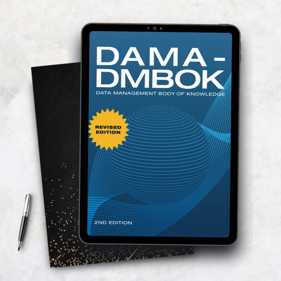 DAMA-DMBOK: Data Management Body of Knowledge (2nd Edition)