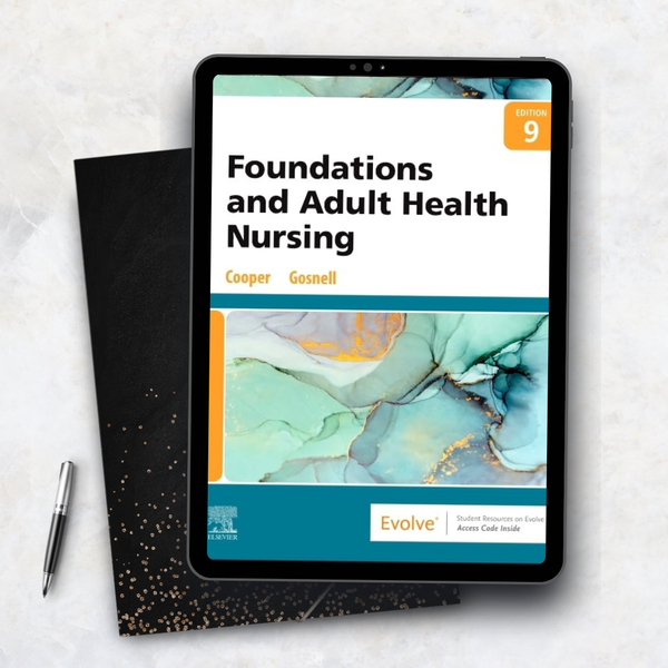 Foundations and Adult Health Nursing – 9th Edition